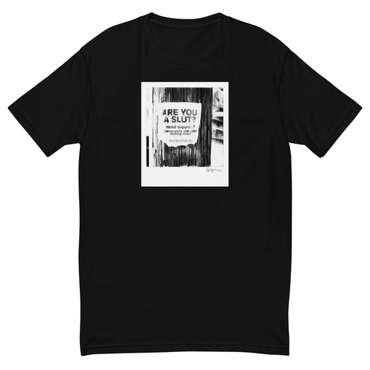 are you a slut black graphic t-shirt