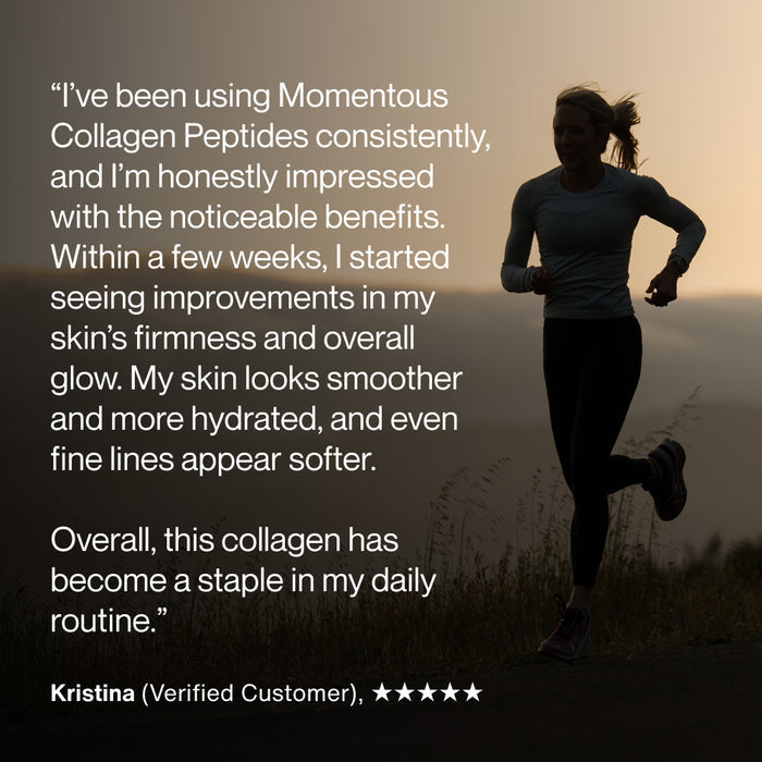 A woman jogging outdoors at sunrise. Overlaid text reads: “I’ve been using Momentous Collagen Peptides consistently, and I’m honestly impressed with the noticeable benefits. Within a few weeks, I started seeing improvements in my skin’s firmness and overall glow. My skin looks smoother and more hydrated, and even fine lines appear softer. Overall, this collagen has become a staple in my daily routine.” Attribution below reads: “Kristina (Verified Customer), ★★★★★”.