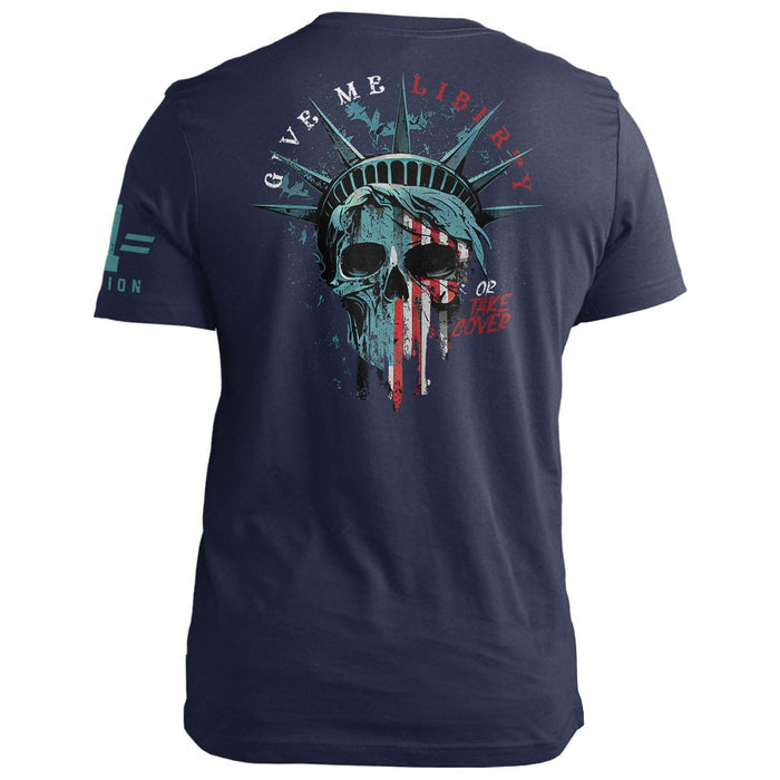 Give Me Liberty or Take Cover