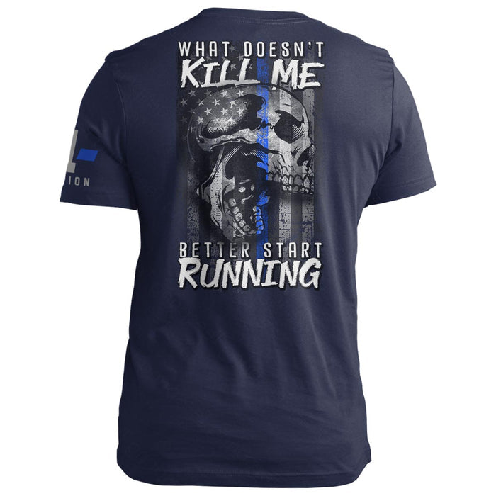 Police: What Doesn't Kill Me Better Run