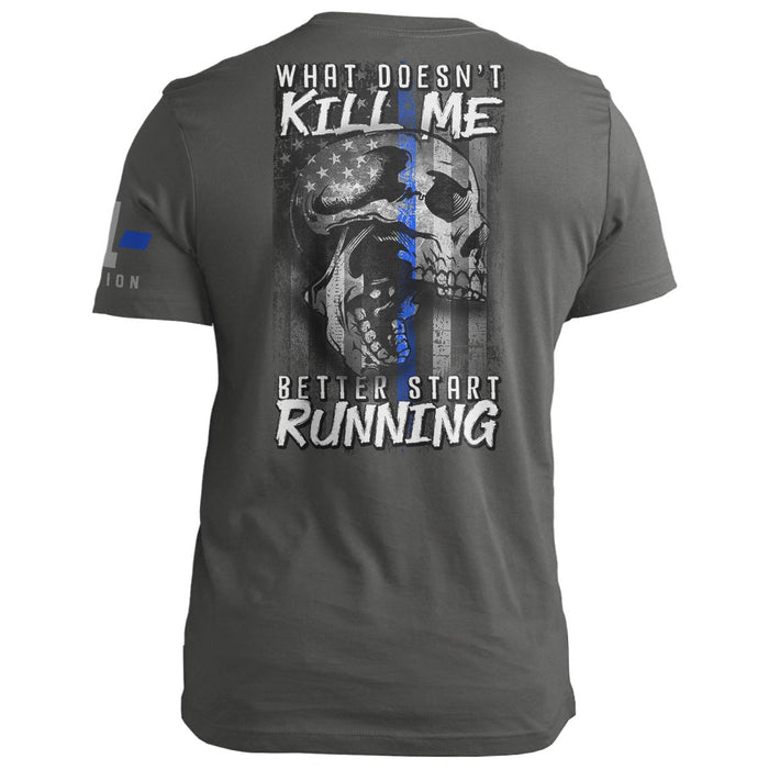 Police: What Doesn't Kill Me Better Run