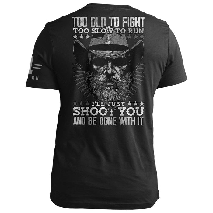 Too Old to Fight, Too Slow to Run