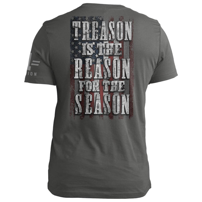 TREASON is the REASON for the SEASON