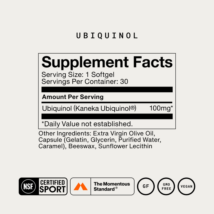 Supplement Facts label for Ubiquinol. Text: Serving Size: 1 Softgel, Servings Per Container: 30, Ubiquinol (Kaneka Ubiquinol) 100mg, Daily Value not established. Other Ingredients: Extra Virgin Olive Oil, Capsule (Gelatin, Glycerin, Purified Water, Caramel), Beeswax, Sunflower Lecithin. Badges: NSF Certified Sport, The Momentous Standard, GF, GMO Free, Vegan.